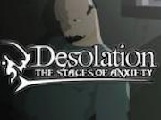 Desolation : The Stages Of Anxiety