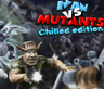 Ivan Vs Mutants: Chilled Edition