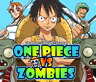 One Piece Vs Zombies
