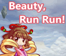 Beauty Run Run