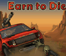 Earn To Die